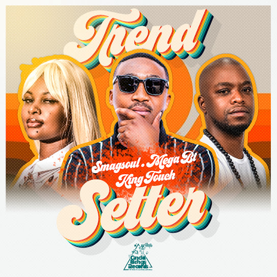 Smagsoul (SA) - Trend Setter