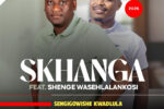 Skhanga - Sengigowishe kwadlula