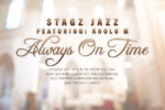 Stagz Jazz - Always On Time