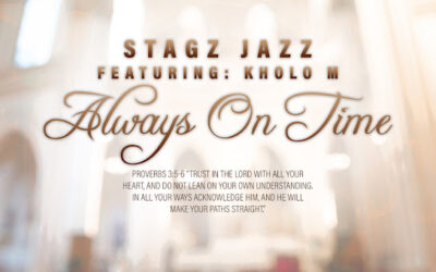 Stagz Jazz - Always On Time