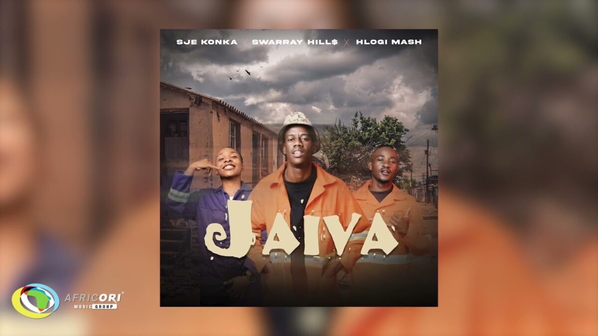 Sje Konka, SwarrayHill$ & Hlogi Mash - Jaiva