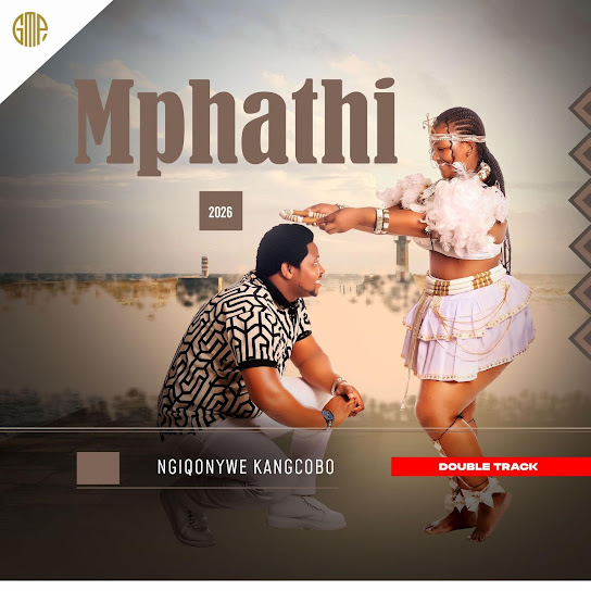 MPHATHI - Ngiqonywe kaNgcobo