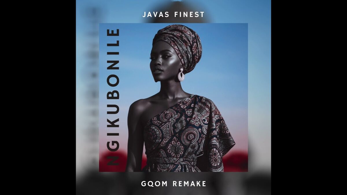 Javas finest - Ngikubonile (Remake)