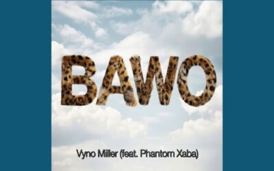 AVyno Miller - BAWO ft. Phantom Xaba