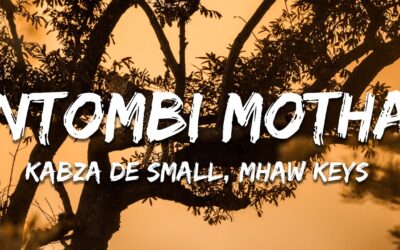 Kabza De Small, Mhaw Keys - Ntombi Motha