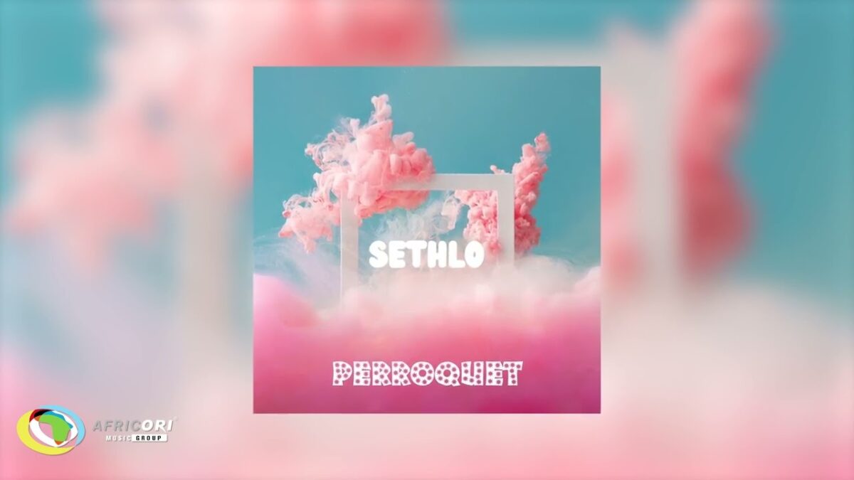 Africori - Sethlo - Perroquet ( Official Audio)