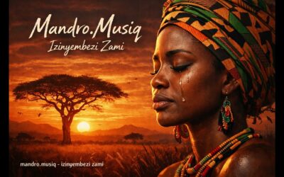 Mandro Music - Mandro.Musiq - Inzinyembezi Zami