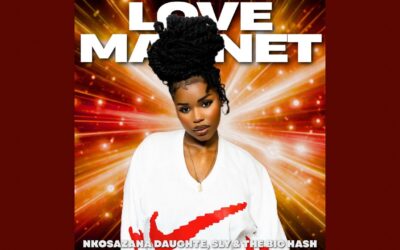 Maada17 - Nkosazana Daughter, Sly & The Big Hash - Love Magnet (Official Audio)