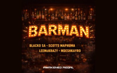 Awakened Regal - Blacko SA, Scotts Maphuma, LeeMcKrazy & Mdeshkayro - Barman (Official Audio)