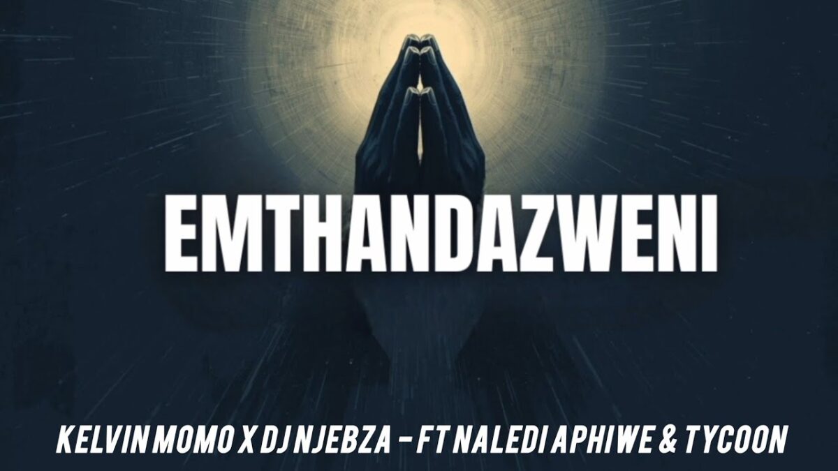 New Amapiano Songs 2026 - Kelvin Momo x Dj Njebza - Emthandazweni (Official Audio) ft Naledi Aphiwe & Tycoon