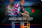 AMAQHAWEMELODY - iKhadi leqolo