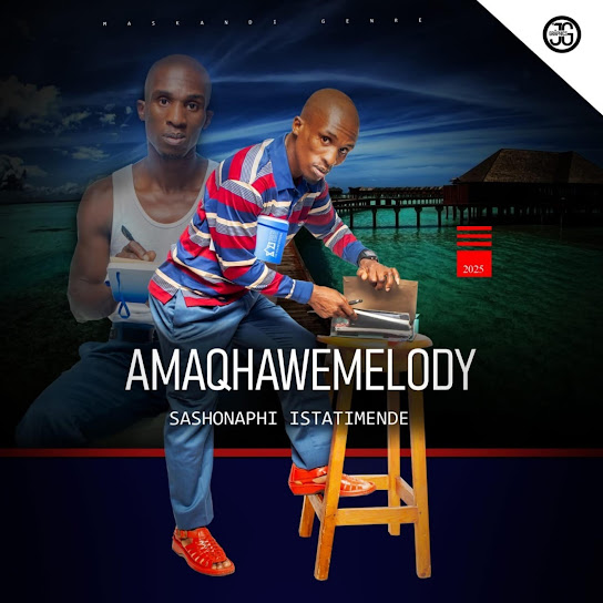 AMAQHAWEMELODY - iKhadi leqolo