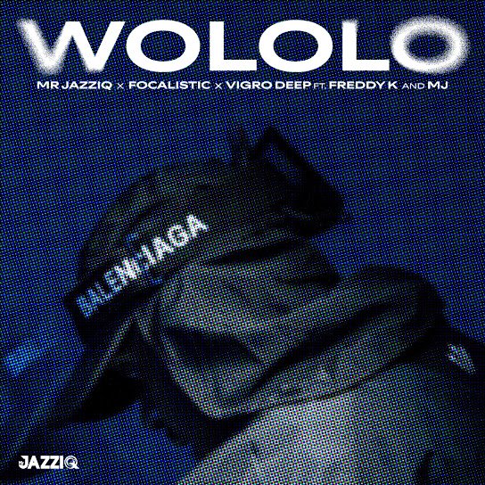 Mr JazziQ - Wololo