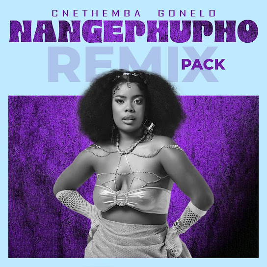 Cnethemba Gonelo - Nangephupho (Momento RSA Remix)