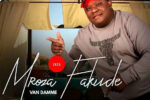 Mroza Van Damme Fakude - Ibuyise Ingane Yethu
