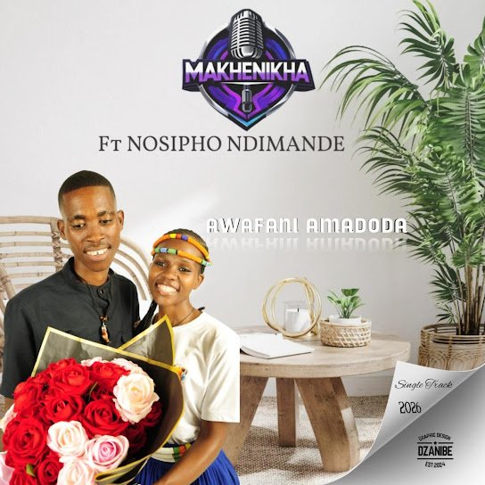 MAKHENIKHA - AWAFANI AMADODA