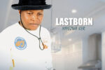 Lastborn - Niyezwa Ke