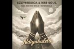 EzzyMusica - EzzyMusica&Krb Soul-Ndiyabulela