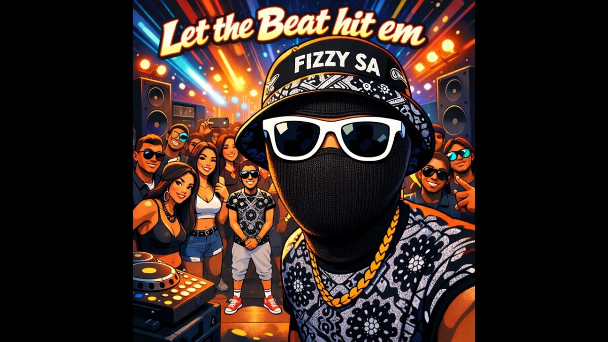 FIZZY SA - FIZZY SA - Let The Beat Hit 'Em (2026 Mix)