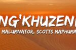 MalumNator - Ng'khuzeni