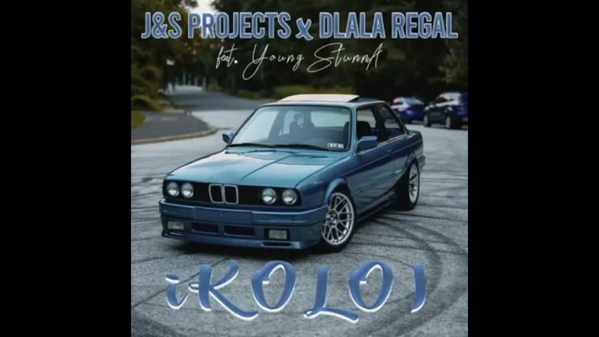 Dlala Regal - Dlala Regal, Young Stunna & J&S Projects - iKOLOI