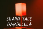 SharQ Tale - Bambelela