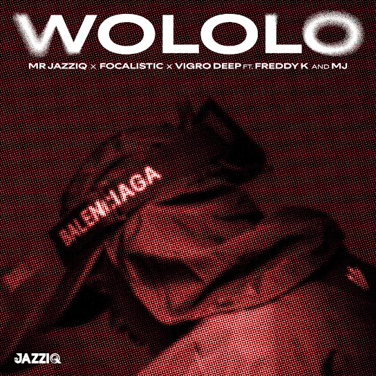 Mr JazziQ - Wololo