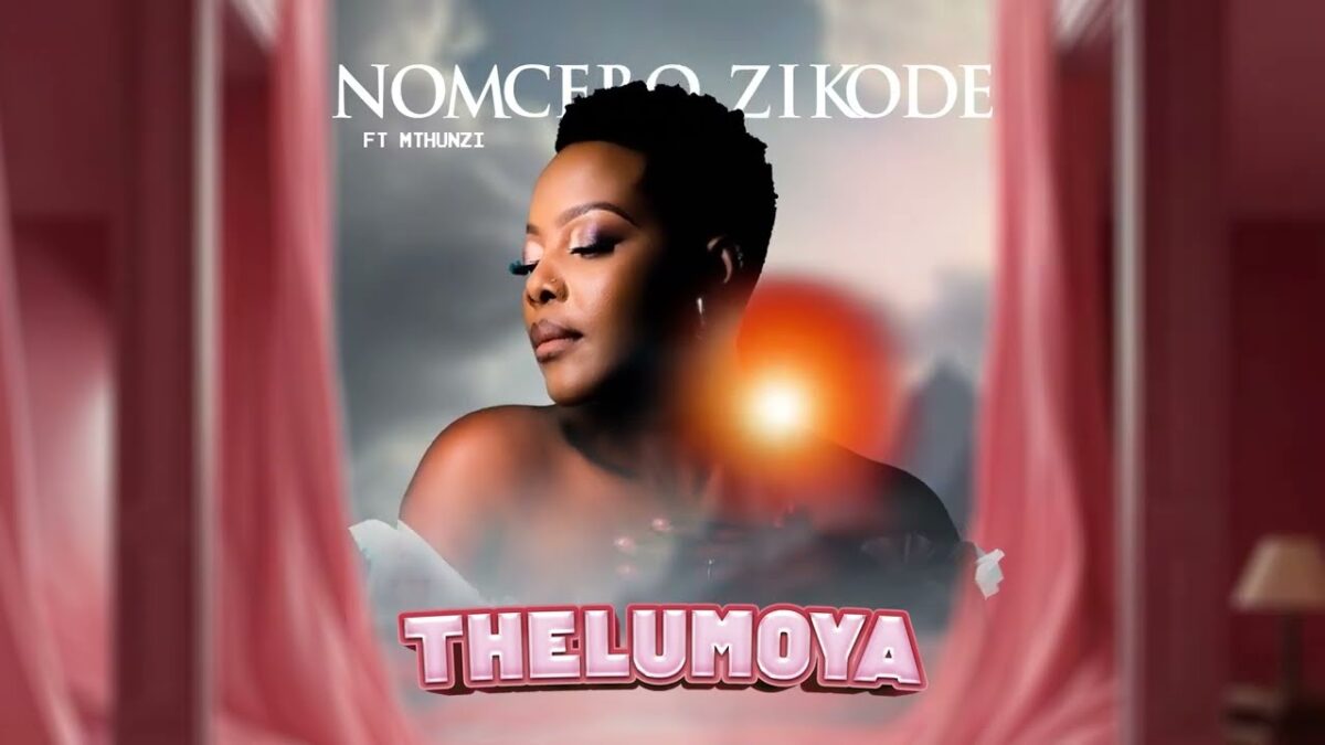 Nomcebo Zikode - Thelumoya
