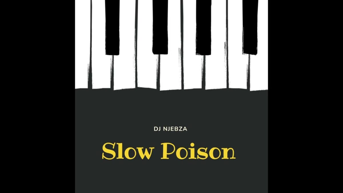 Dj Njebza - Slow Poison