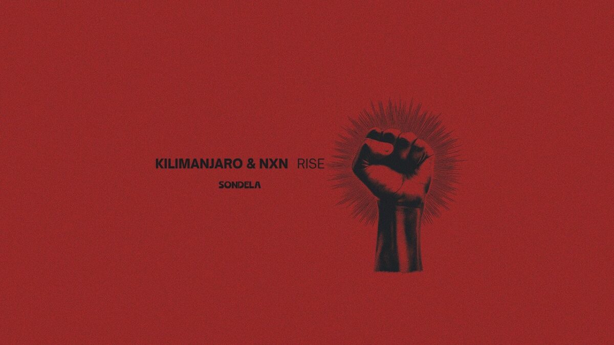 Rise - KILIMANJARO & NXN