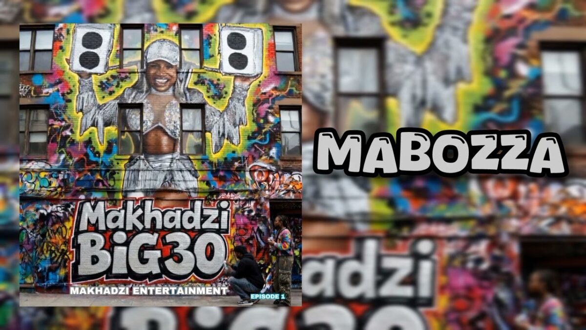 Makhadzi - 2.Mabozaa ft. Murumba Pitch