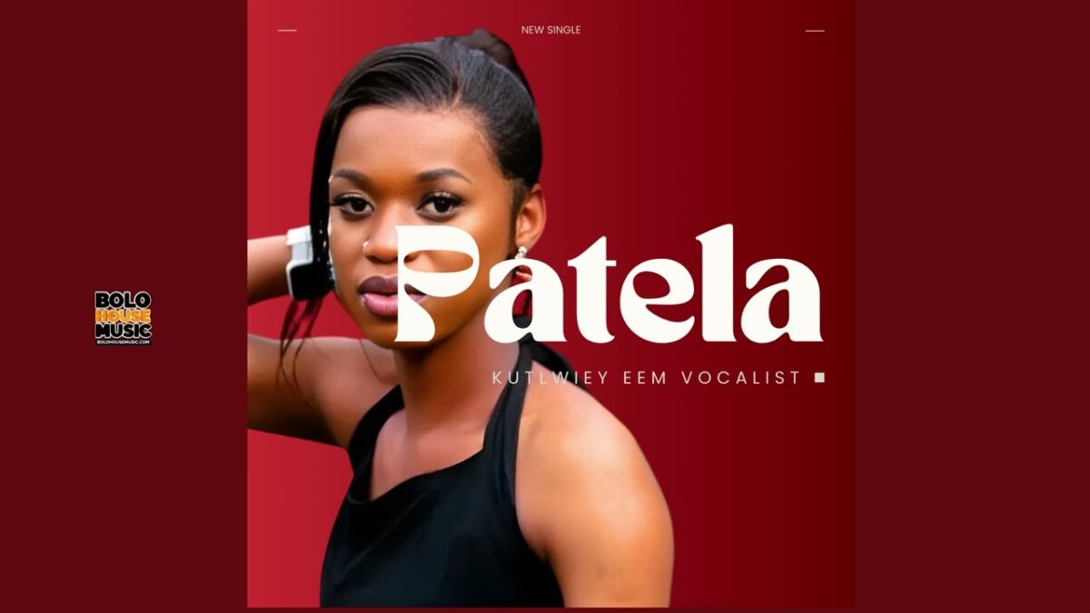 BOLO HOUSE MUSIC - Patela - Kutlwiey EEM Vocalist [Official Audio]