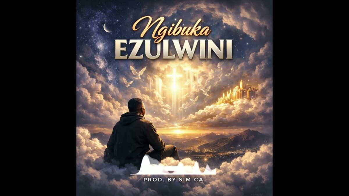 Sim Ca - Ngibuka Ezulwini (feat Dlala Thukzin, Thukuthela & JAZZWORX ) Afro 3 step