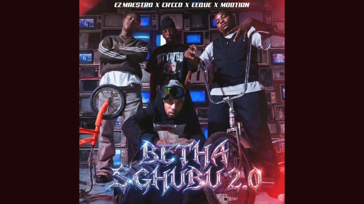 Ez Maestro x Ch’cco x EeQue x M00tion - Betha Sghubu 2.0