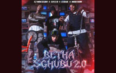 Ez Maestro x Ch’cco x EeQue x M00tion - Betha Sghubu 2.0