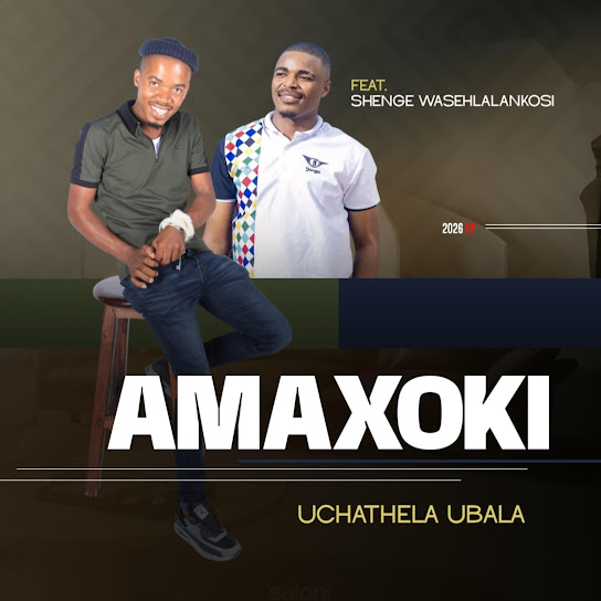 Amaxoki - Uchathela ubala