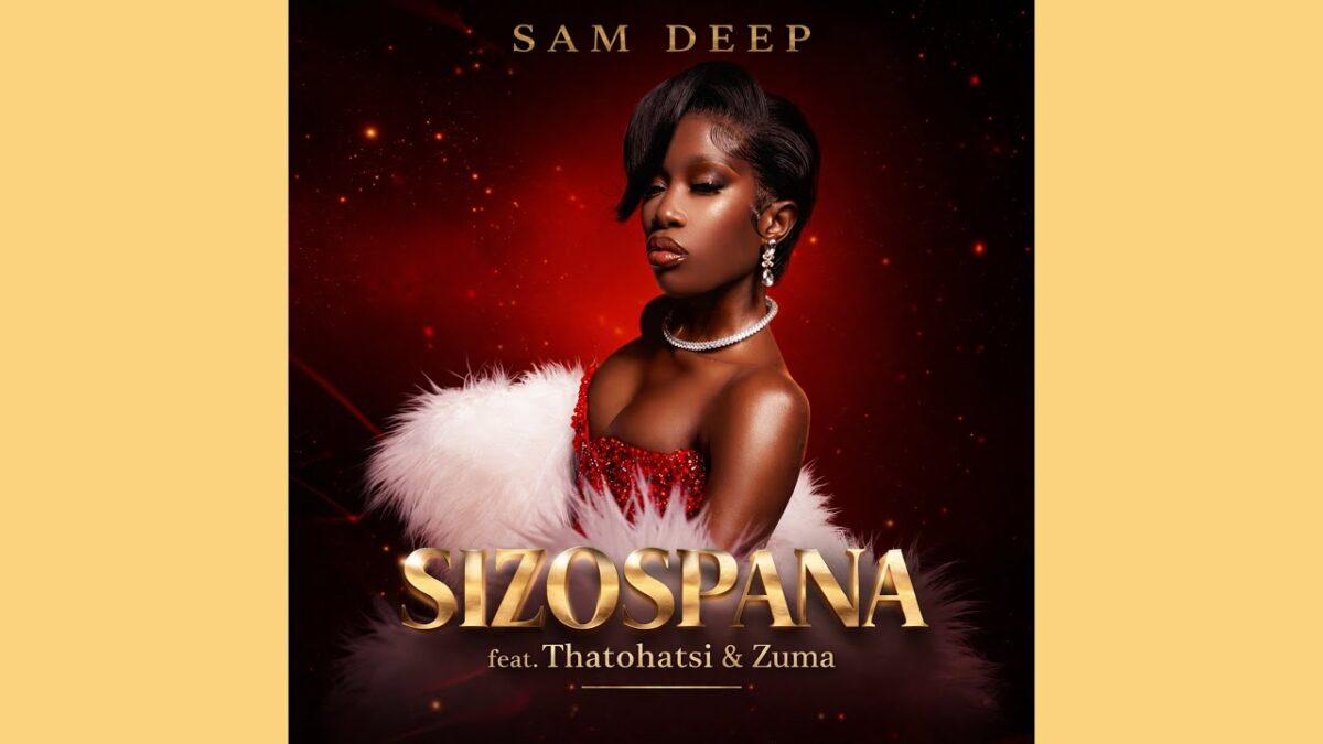 The King Of Amapiano - Sam Deep - Sizos’pana feat. Thatohatsi & Zuma