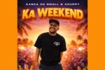 The King Of Amapiano - Kabza De Small & Xduppy - Ka Weekend