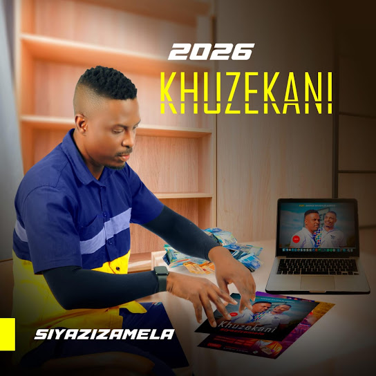 Khuzekani – Siyazimela