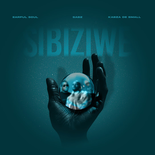 Earful Soul – Empilweni Ft. Sabz, Kabza De Small & Pcee (Prod. Sizwe Branden Mashaba, Kabelo Motha & Sabelo Comfort Kunene)