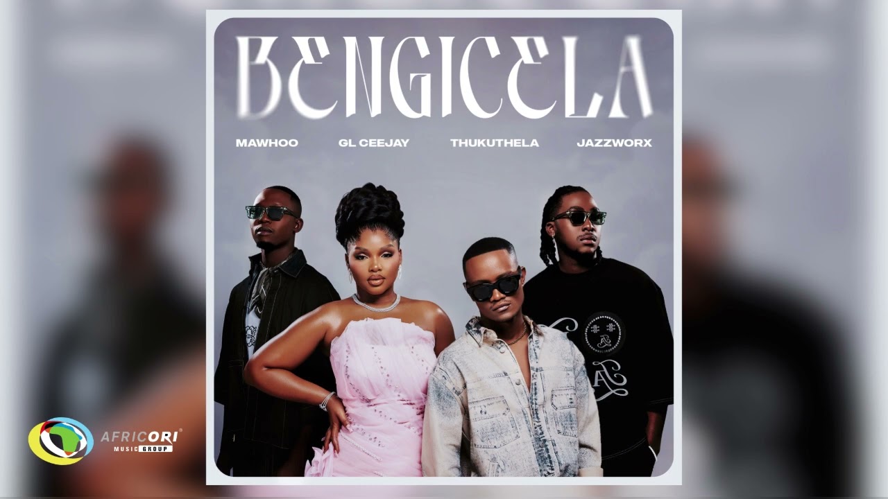 MaWhoo – Bengicela Ft. GL_Ceejay, Thukuthela & Jazzworx