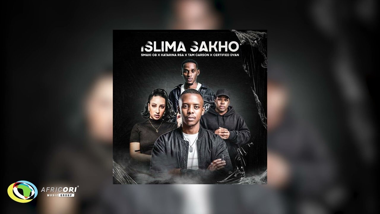 Smaki 08 & Katarina RSA – Islima Sakho Ft. Tam Carson & Certified Dyan