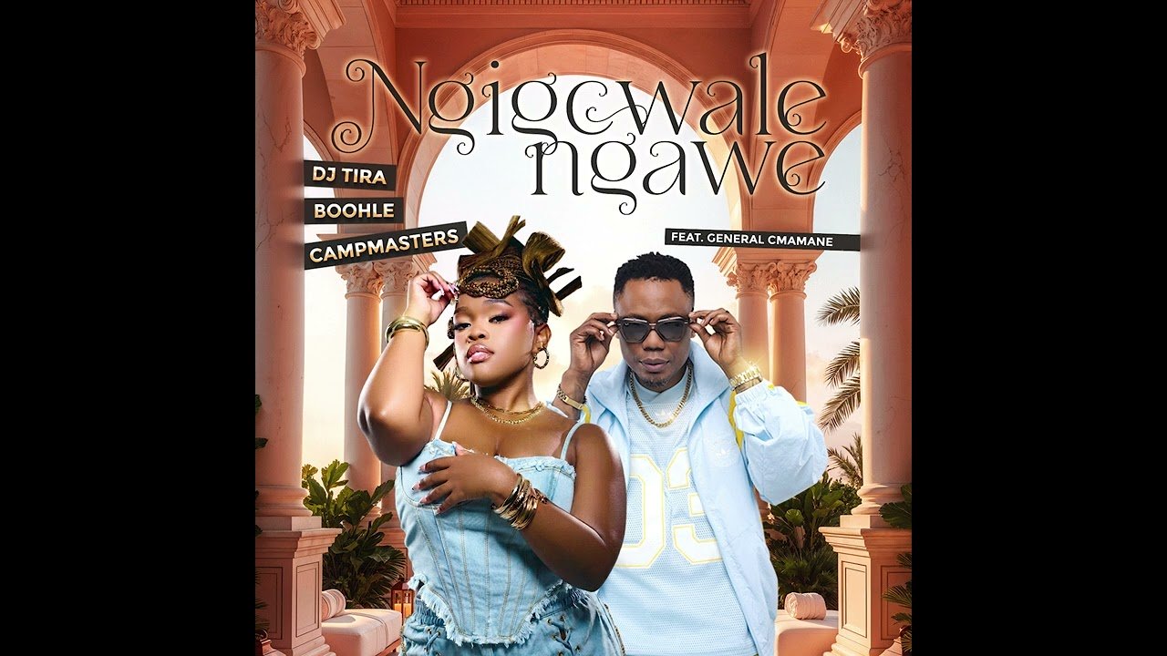 Dj Tira, Boohle, Campmasters Feat. General C’mamane – Ngigcwale Ngawe