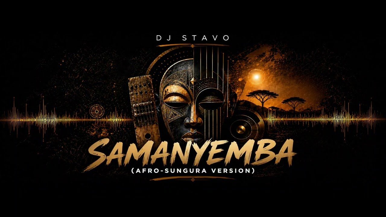Dj Stavo – Samanyemba (Afro-Sungura Version)