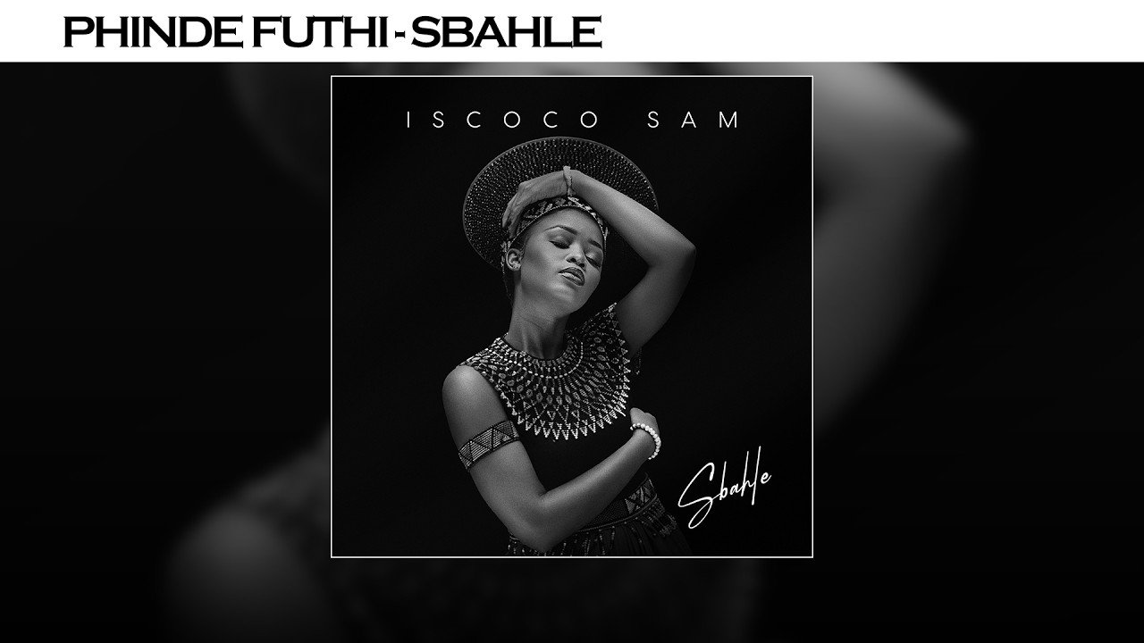 Sbahle – Phinde futhi