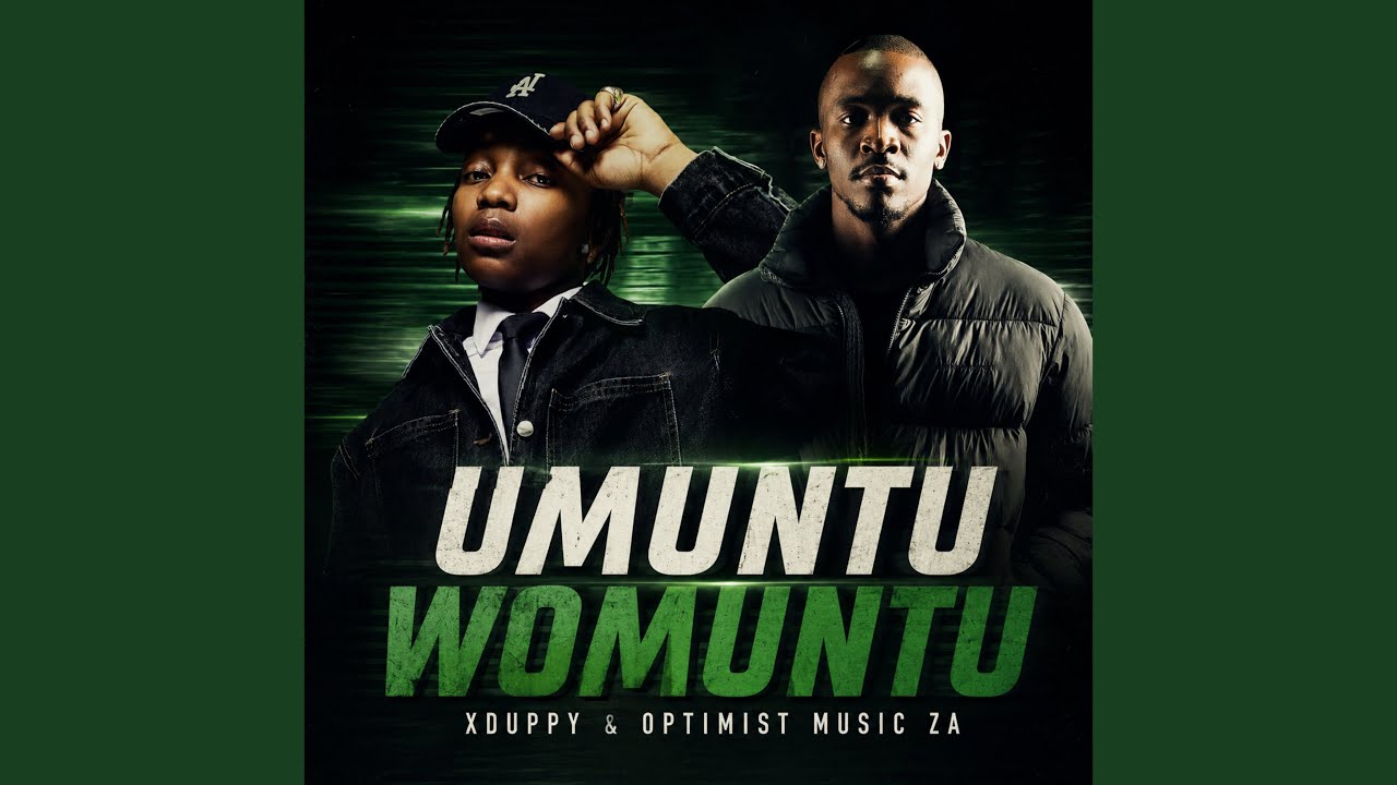 Xduppy & Optimist Music ZA – Umuntu Womuntu