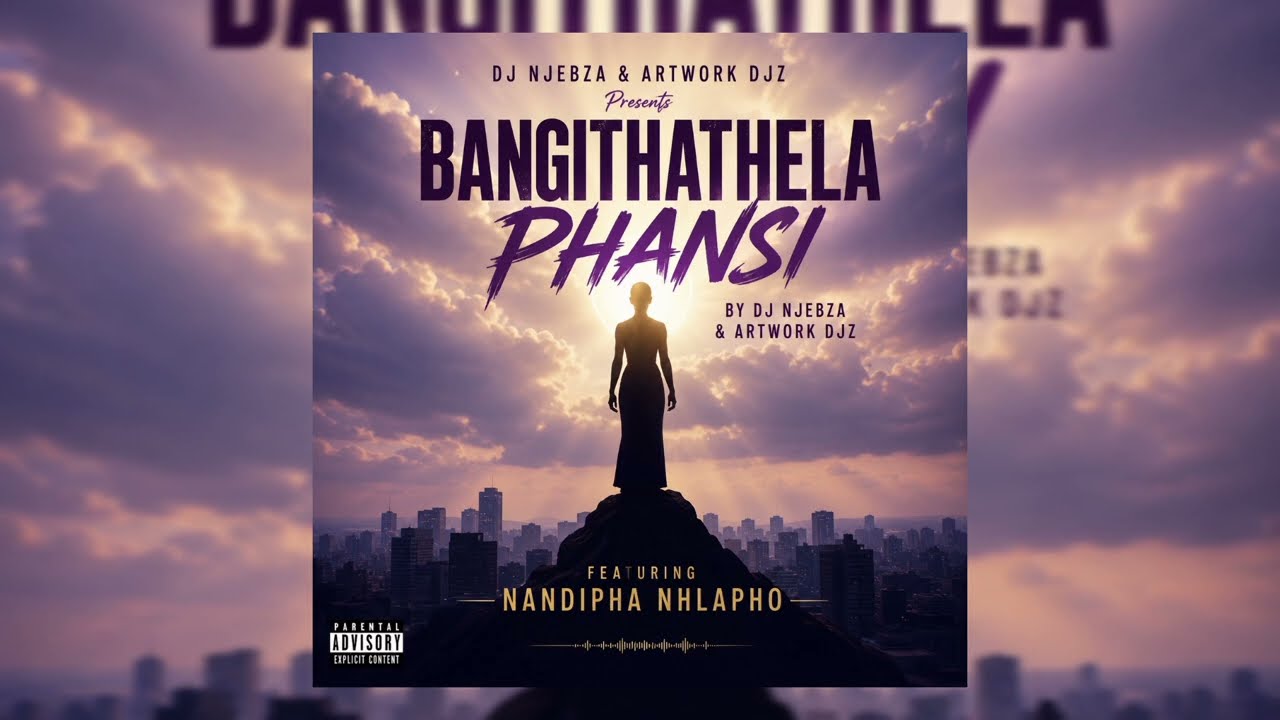 Dj Njebza & Artwork Djz – Bangithathela Phansi feat. Nandipha Nhlapho