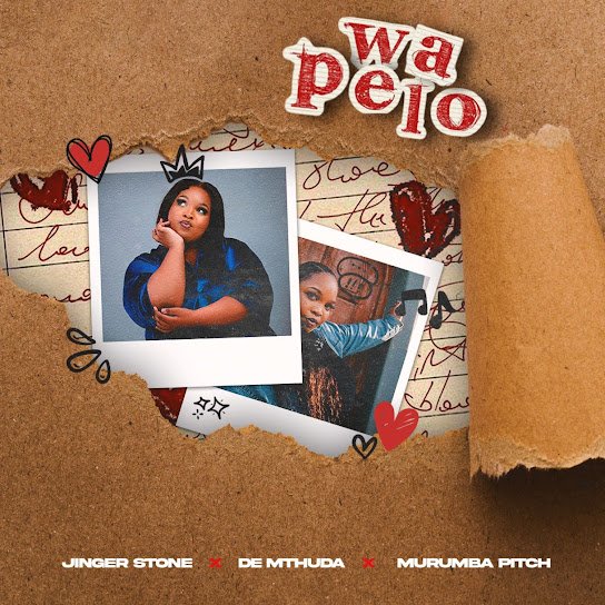 Jinger Stone – Wa Pelo Ft. De Mthuda & Murumba Pitch (Prod. De Mthuda)