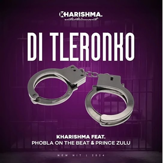 Kharishma – Di Tleronko Ft. Phobla On The Beat & Prince Zulu