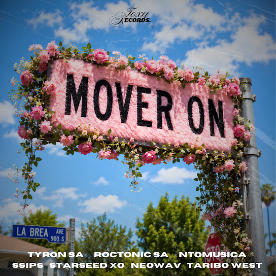 Tyron SA – MOVER ON Ft. Roctonic SA, Ntomusica, Starseed Xo, Taribo West, NeoWav & Ssips